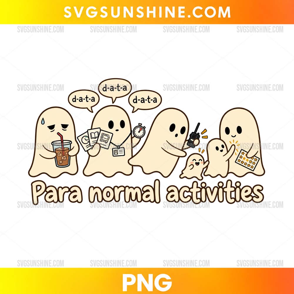 Para Normal Activities Ghost PNG featuring cute ghosts performing paranormal investigations with funny Halloween text