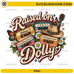 Raised on Dolly PNG vintage country music design with cassette tapes, cowboy hat, guitar, flowers and retro western style