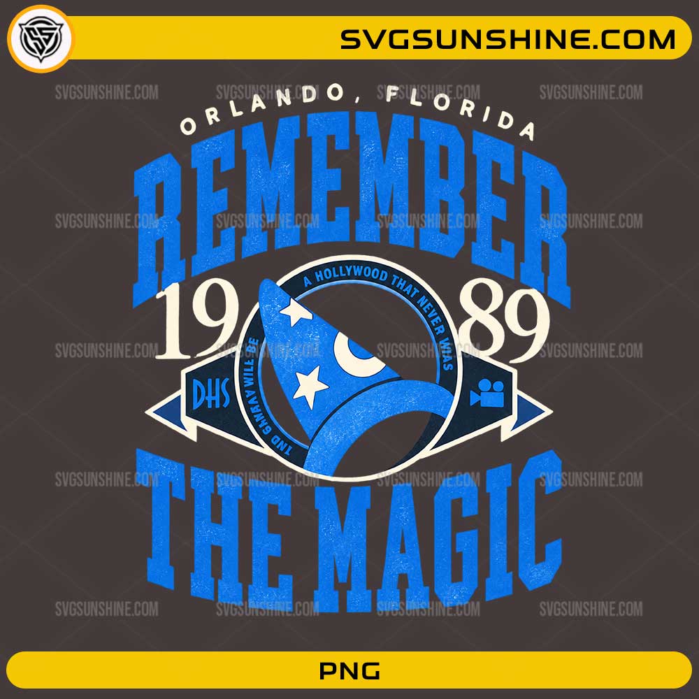 Remember The Magic PNG featuring retro theme park typography and magical hat design inspired by Orlando Florida vacations