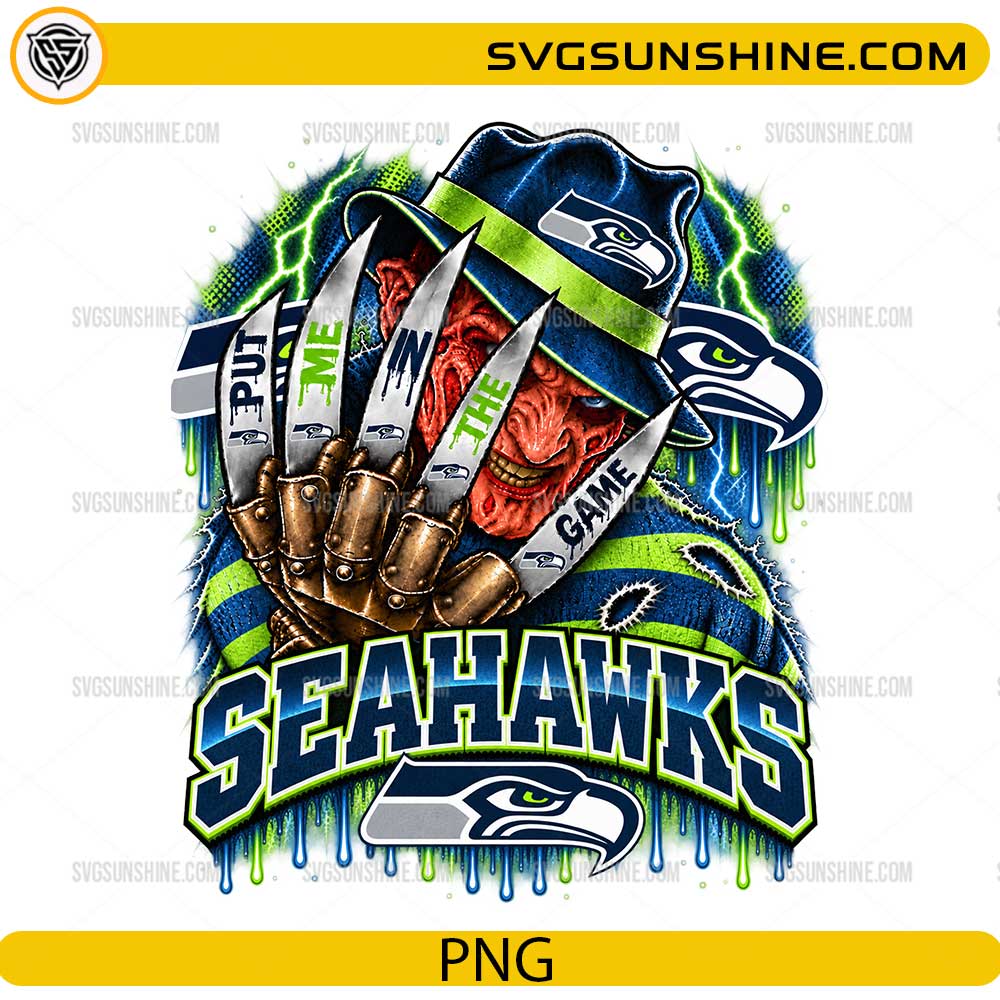 Seattle Seahawks Freddy Krueger PNG Put Me In The Game Halloween digital download design for football fans