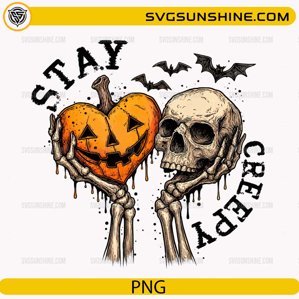 Stay Creepy Halloween Skeleton Pumpkin PNG featuring a skeleton holding a pumpkin heart and skull with spooky Halloween artwork