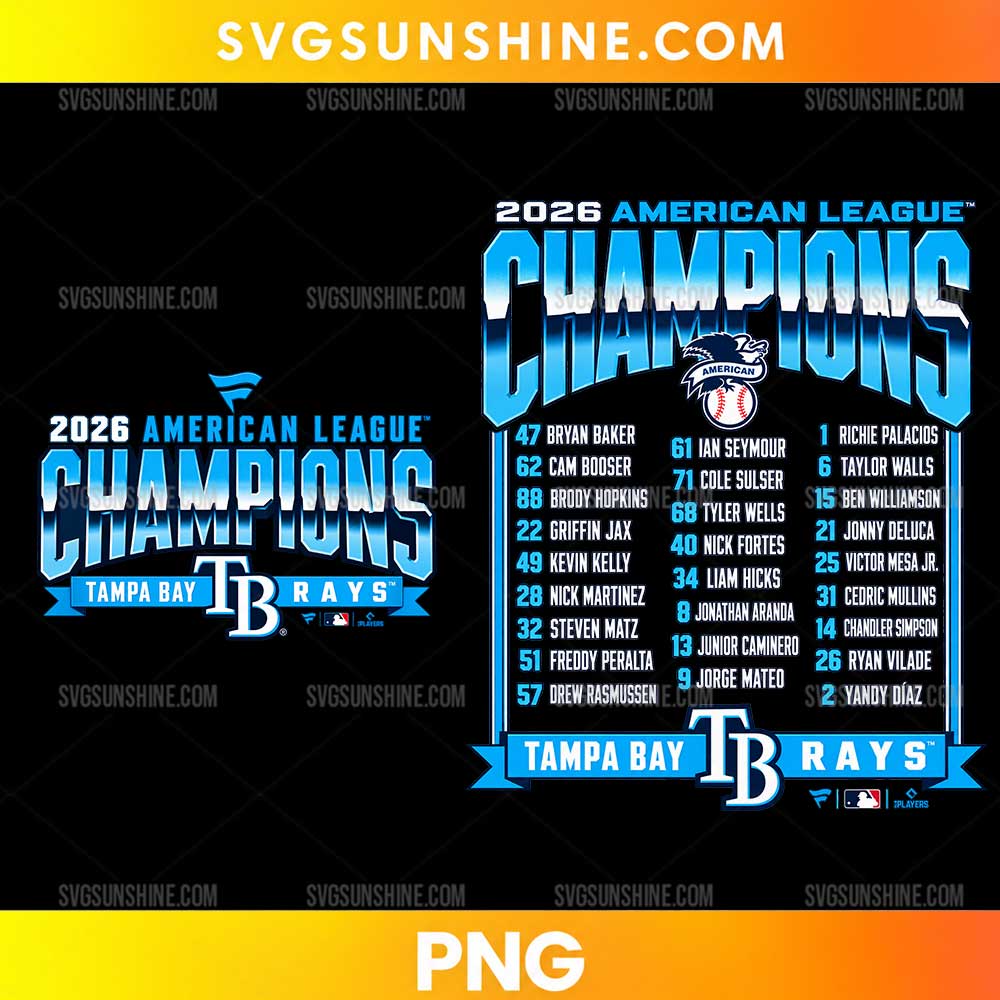 2026 Tampa Bay Rays American League Champions PNG featuring bold blue championship lettering and a detailed player roster layout.