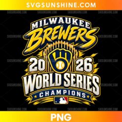 2026 World Series Milwaukee Brewers PNG featuring gold Brewers lettering, a navy blue baseball glove emblem, championship banners, and decorative stars.