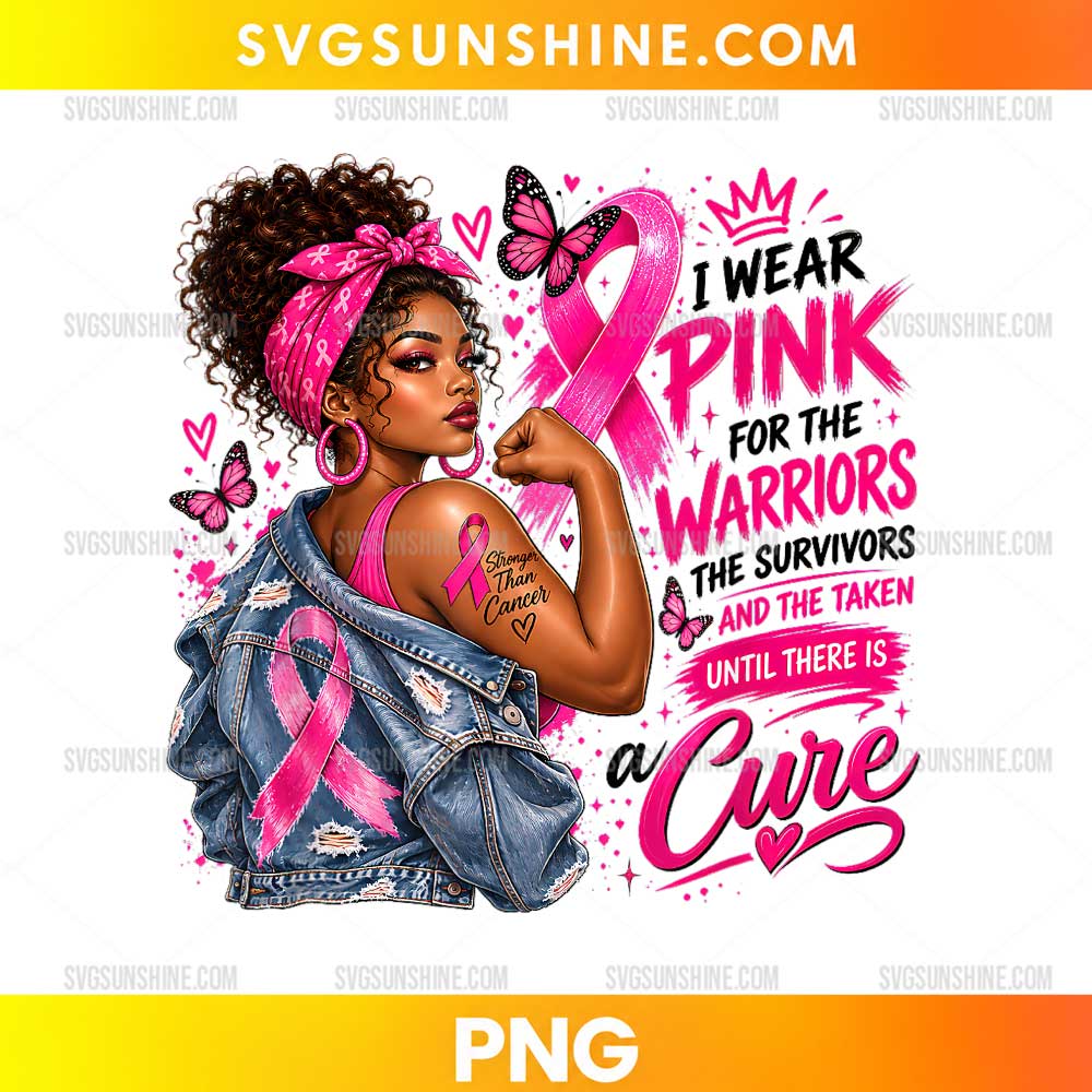 African American girl pink ribbon breast cancer awareness PNG featuring a confident Black woman in a denim jacket with pink ribbons and the message I Wear Pink for the Warriors.