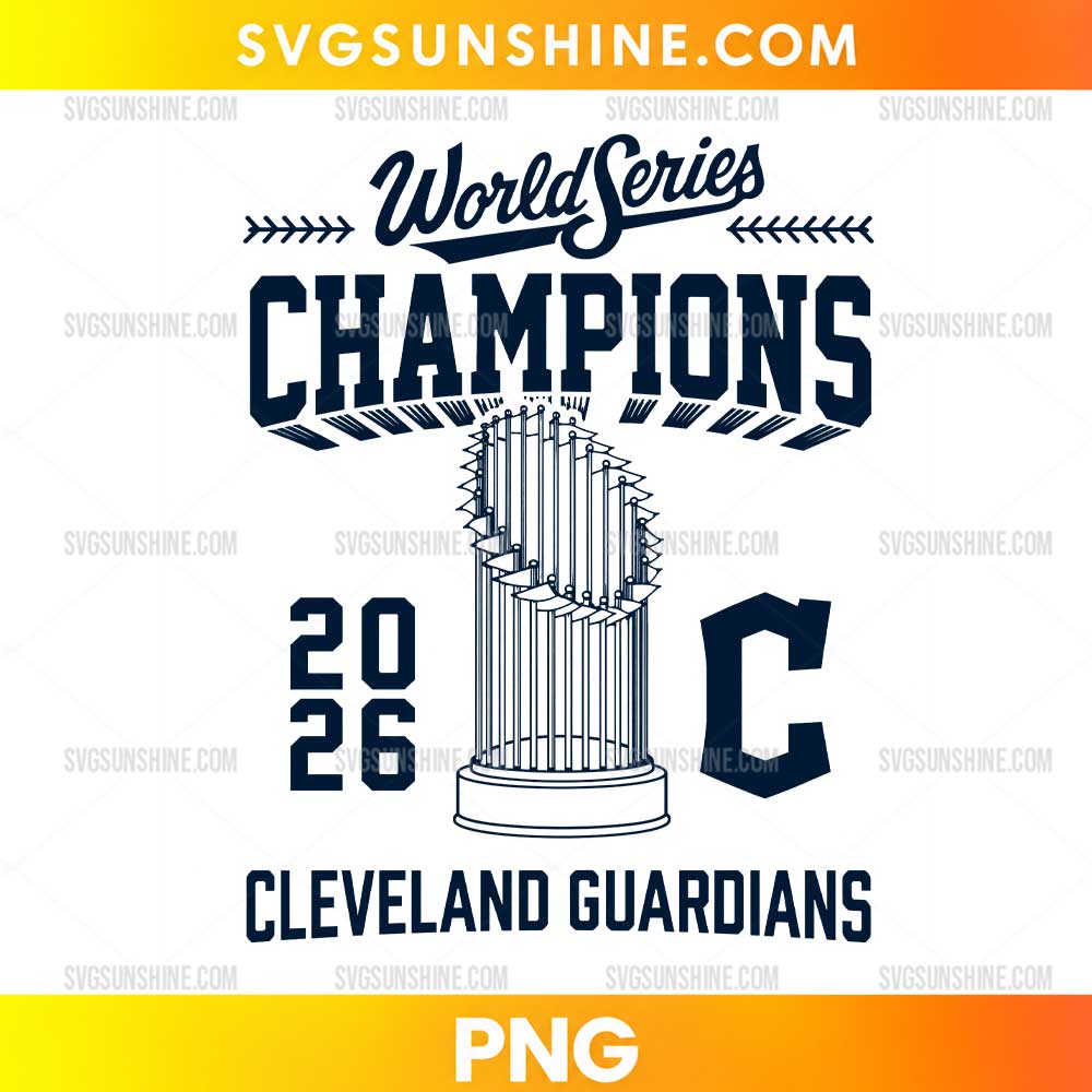 Cleveland Guardians 2026 World Series Champions PNG featuring navy blue championship lettering, a detailed trophy, and a large C emblem.
