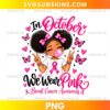Cute Black Girl Breast Cancer Awareness PNG with curly double buns, pink bows, bubble gum, and a pink ribbon T-shirt.