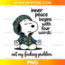 Inner Peace Begins With Four Words PNG featuring a meditating cartoon character with a funny sarcastic quote