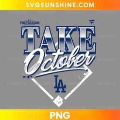 LA Take October Postseason PNG baseball playoff design with blue typography and baseball diamond graphic