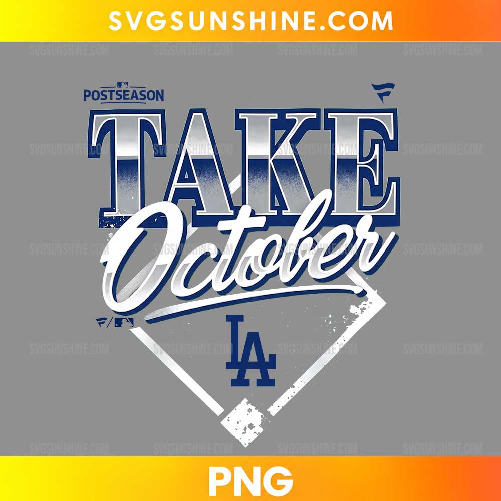 LA Take October Postseason PNG baseball playoff design with blue typography and baseball diamond graphic