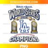 Los Angeles Dodgers Back to Back World Series 2026 Champions PNG featuring silver and blue lettering, two golden baseball trophies, an LA-style emblem, and red baseball stitching.