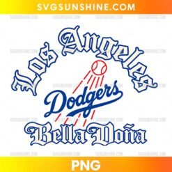 Los Angeles Dodgers Bella Dona PNG featuring blue baseball lettering, a red baseball with motion lines, and decorative Gothic typography