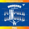Los Angeles Dodgers Clinched PNG featuring oversized blue and white lettering and 2026 postseason-inspired baseball graphics