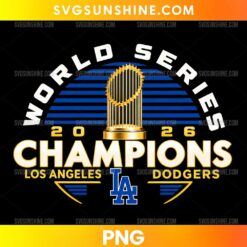 Los Angeles Dodgers World Series Champions 2026 PNG featuring a golden trophy, blue stripes, gold lettering, and an LA-inspired monogram