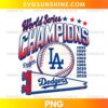 Los Angeles Dodgers World Series Champions PNG featuring bold blue and red lettering, a baseball with an LA-style monogram, championship years, and a vintage pennant.