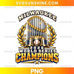 Milwaukee 2026 World Series Trophy PNG featuring a golden baseball trophy, laurel branches, stars, a baseball, and bold navy and gold championship lettering.