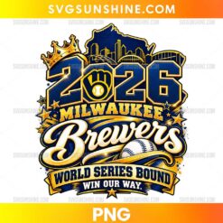 Milwaukee Brewers 2026 World Series Bound PNG &ndash; Baseball Design
