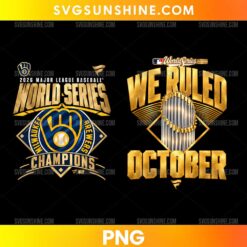 Milwaukee Brewers 2026 World Series Champions PNG featuring two gold baseball designs, a Brewers-inspired glove emblem, World Series trophy, and We Ruled October lettering.