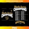 Milwaukee Brewers 2026 World Series Roster PNG featuring gold and white Champions lettering, a Brewers-inspired glove emblem, and baseball player names and numbers.