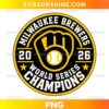 Milwaukee Brewers World Series Champions 2026 PNG featuring a black and gold circular baseball badge, baseball glove, white baseball, and championship lettering.