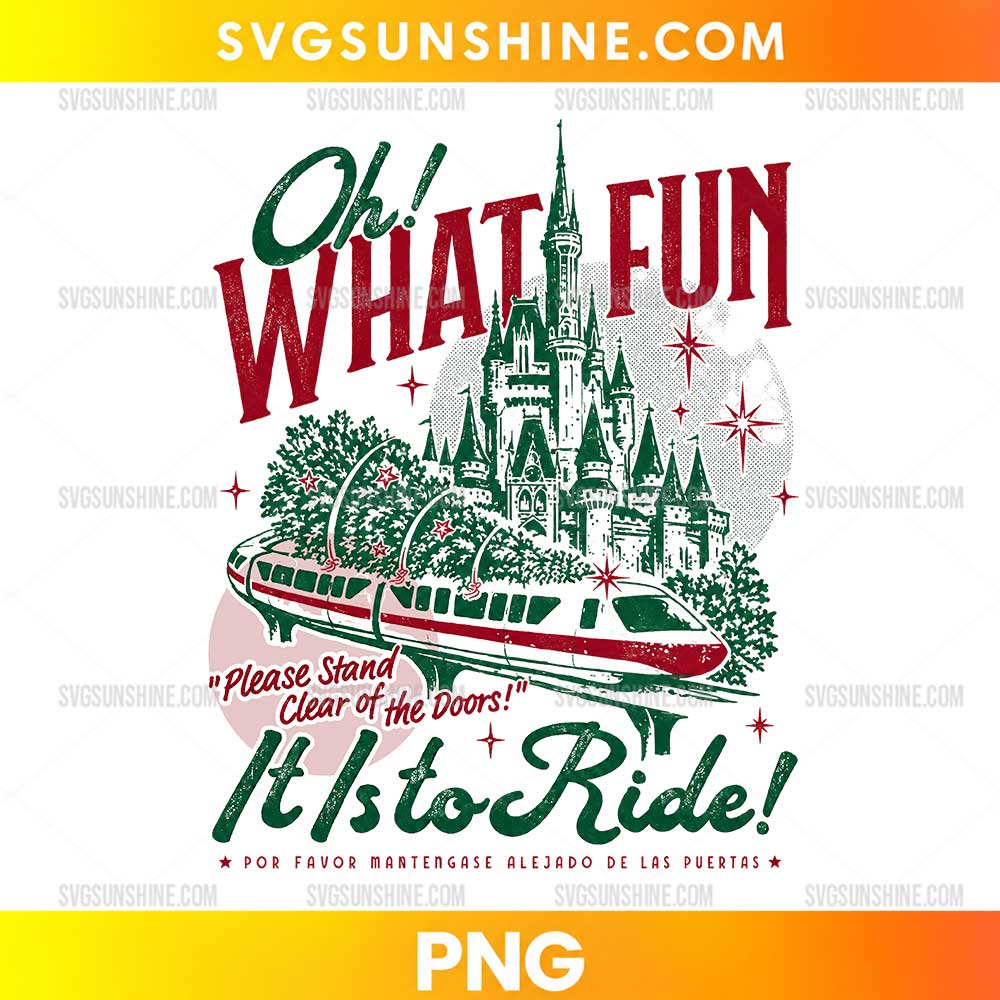 Oh What Fun It's a Ride PNG featuring a fairytale castle, passenger train, distressed red and green Christmas lettering, and sparkling stars.