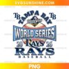 Tampa Bay Rays Baseball World Series 2026 PNG featuring a stitched baseball, navy blue lettering, a World Series banner, and vintage sports graphics.